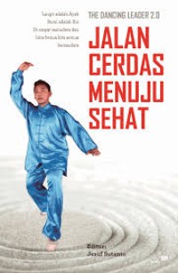 JALAN CERDAS MENUJU SEHAT