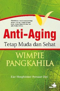 Anti-Aging Tetap Muda Dan Sehat