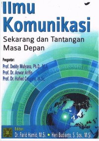 ILMU KOMUNIKASI
Sekarang dan Tantangan Masa Depan