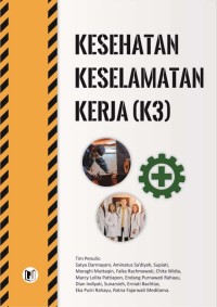 KESEHATAN KESELAMATAN KERJA (K3)