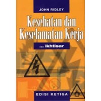 Kesehhatan Dan Keselamatan  kerja ...ikhtisar