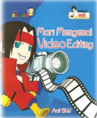 mari mengenal video editing