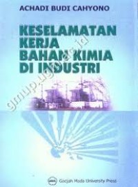 Keselamatan Kerja Bahan Kimia Di Industri