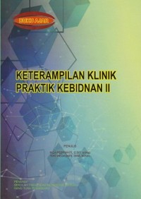 Keterampilan Klinik Praktik Kebidanan