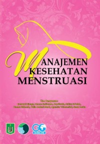 Manajemen Kesehatan Mentruasi