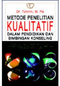 Metode penelitian kualitatif dalam pendidikan dan bimbingan konseling