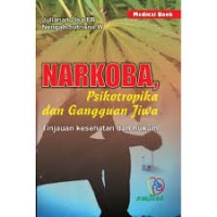 Narkoba, Psikotropika Dan Gangguan Jiwa