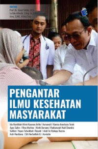 PENGANTAR ILMU KESEHATAN 
MASYARAKAT