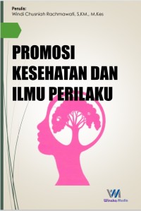 PROMOSI KESEHATAN DAN ILMU PERILAKU