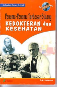 Penemu-Penemu Terbesar Bidang Kedokteran Dan Kesehatan