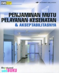 Penjaminan mutu pelayanan kesehatan & aksep tabilitasnya