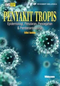 Penyakit Tropis : Epidemiologi, Penularan, Pencegahan & Pemberantasannya Ed 2