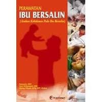 Perawatan Ibu Bersalin (Asuhan Kebidanan Pd Ibu Bersalin)