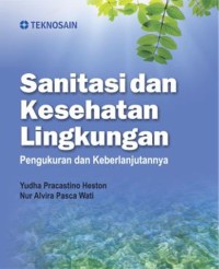 Sanitasi dan Kesehatan Lingkungan Pengukuran dan Keberlanjutannya