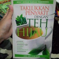 Taklukkan penyakit dengan teh hijau