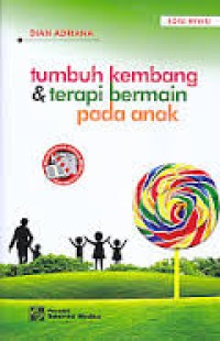 Tumbuh kembang & Terapi Bermain Pada Anak