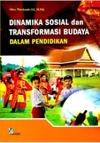 Image of dinamika sosial dan transformasi budaya dalam pendidikan