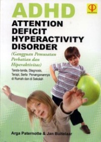 ADHD attention deficit hyperactivity disorder(Gangguan Pemusatan Perhatian Dan Hiperaktivitas)