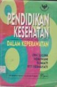 Pendidikan Kesehatan Dalam keperawatan