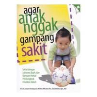 Agar anak nggak gampang sakit