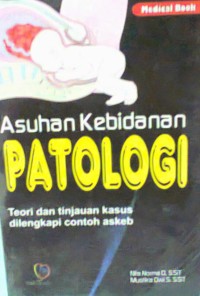 Asuhan kebidanan patologi