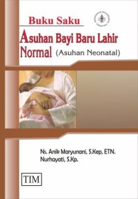 Asuhan Bayi Baru Lahir Normal (Asuhan Neonatal)