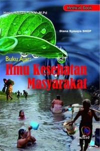 Buku Ajar : Ilmu Kesehatan Masyarakat