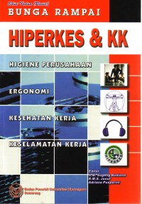 Bunga Rampai : HIPERKES & KK. Higiene Perusahaan,Ergono..