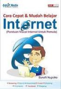 Cara cepat & mudah belajar internet (panduan visual internet untuk pemula)