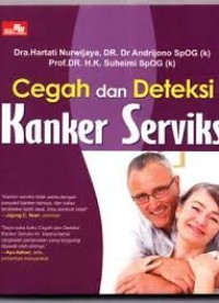 Cegah dan Deteksi Kanker Serviks