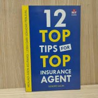 12 TOP TIPS FOR TOP INSURANCE AGENT