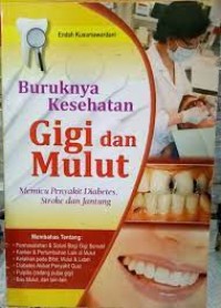 Buruknya Kesehatan Gigi dan Mulut Memicu Penyakit Diabetes Stroke dan jantung