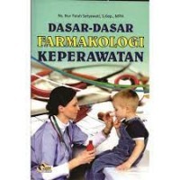 DASAR-DASAR FARMOKOLOGI KEPERAWATAN