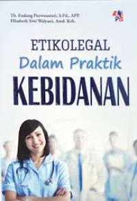 ETILOLEGAL Dalam Praktik KEBIDANAN