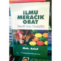 Ilmu Meracik Obat : teori dan Praktik