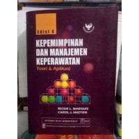 Kepemimpinan  dan manajemen keperawatan teori & aplikasi