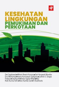 KESEHATAN LINGKUNGAN PEMUKIMAN DAN PERKOTAAAN