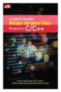 LANGKAH MUDAH BELAJAR STRUKTUR DATA MENGGUNAKAN C/C ++