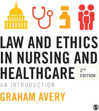 LAW AND ETHICS IN NURSING AND HEALTCARE