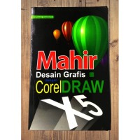 MAHIR Desain Grafis Dengan Corel DRAW