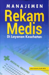 MANAJEMEN Rekam Medis Di Layanan Kesehatan