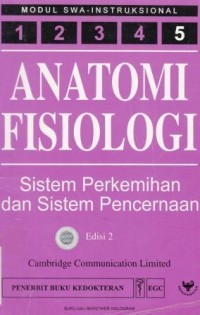 Modul SWA-INSTRUKSIONAL Anatomi Fisiologi:Sistem Perkemihan Dan Sistem Pencernaan