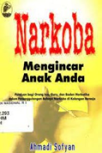 Narkoba Mengincar Anak Anda