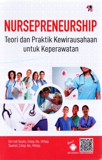 NURSEPRENEURSHIP Teori dan Praktik Kewirausahaan untuk Keperawatan