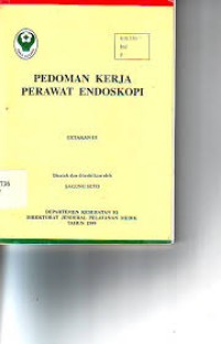 Pedoman kerja perawat endoskopi