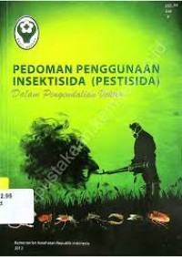 Pedoman Penggunaan Insektisida ( PESTISiDA )