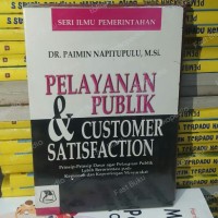 Pelayanan Publik & Costumer Satidfaction