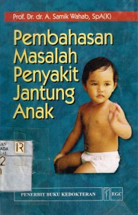 Pembahasan Masalah Penyakit Jantung Anak