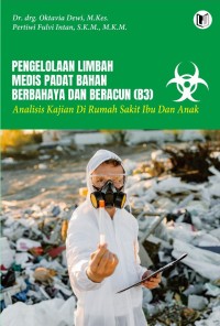 Pengelolaan Limbah Medis Pdat Bahan Berbahaya Dan Beracun (B3)