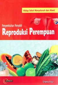 Penyembuhan Penyakit Reproduksi Perempuan